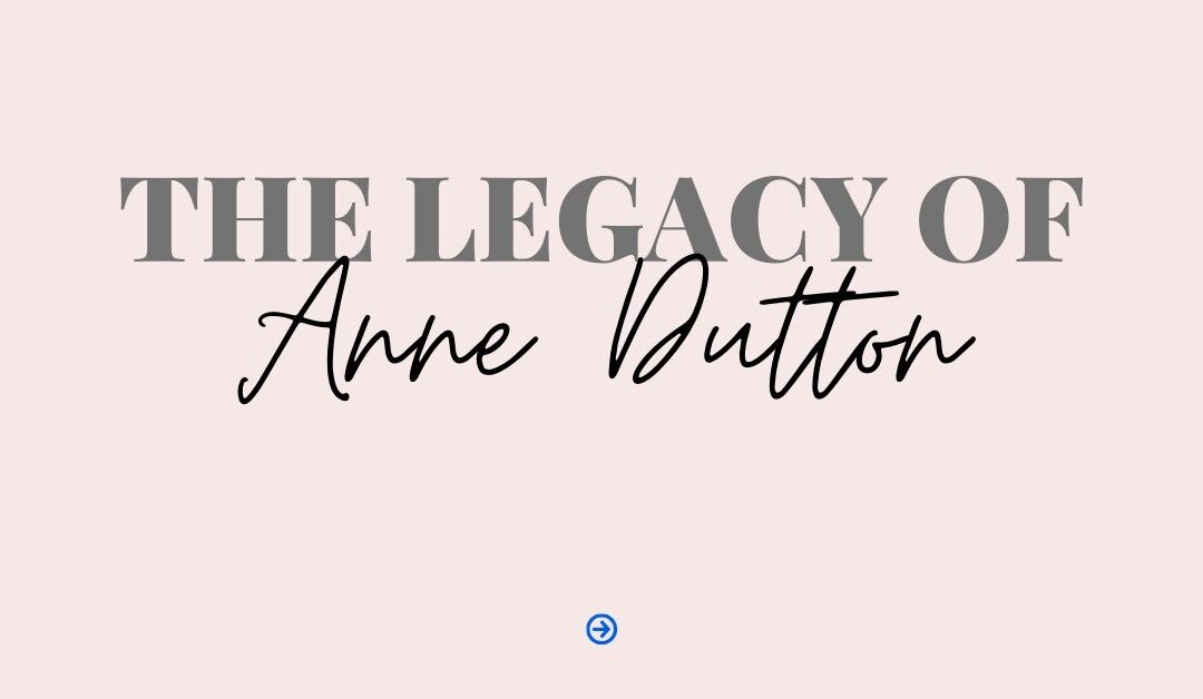 The Legacy of Anne Dutton