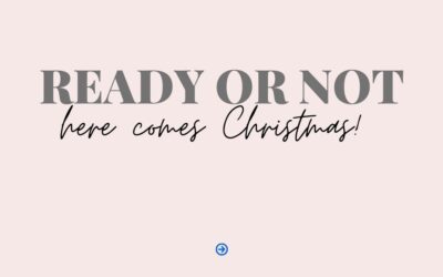 Ready or Not Here Comes Christmas!