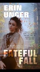 Meet author Erin Unger and enter to win an ebook copy of Fateful Fall