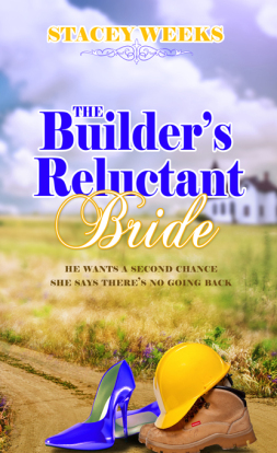 The Builder’s Reluctant Bride