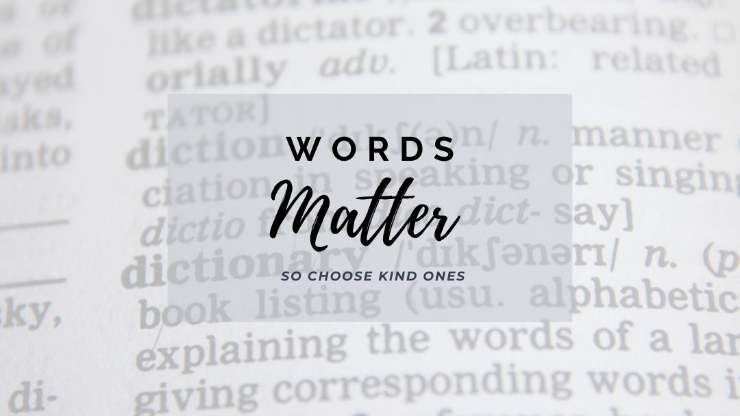 Words Matter