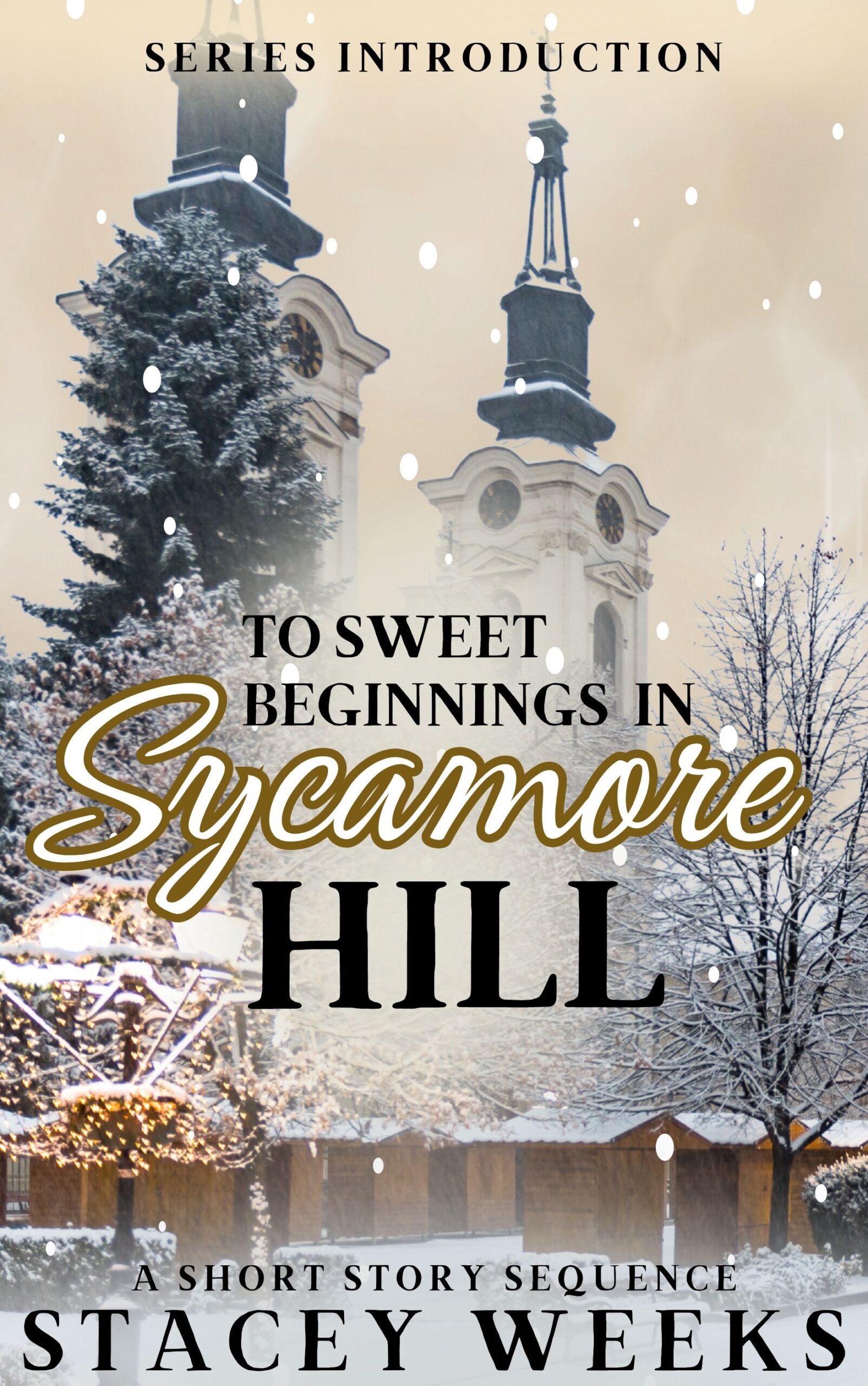 To Sweet Beginnings in Sycamore Hill