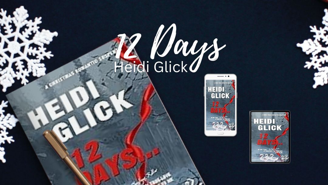 12 Days and Trials by Heidi Glick