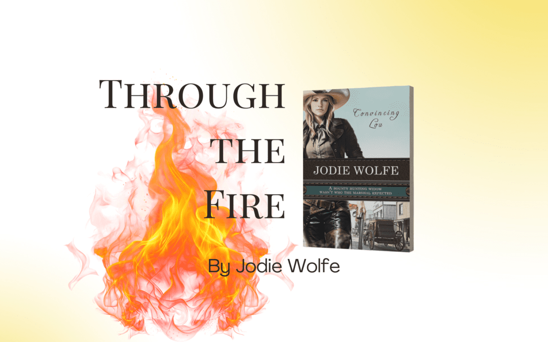 Through the Fire by Jodie Wolfe