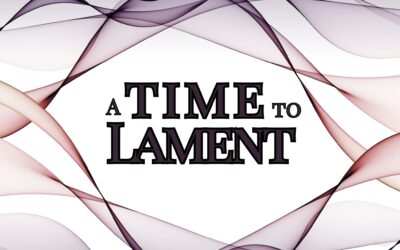 A Time to Lament